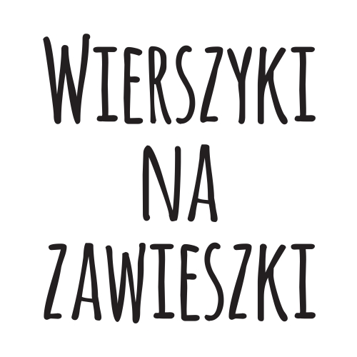 Wierszyki na zawieszki